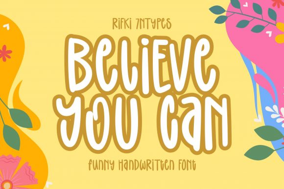 Believe You Can: A Font That Brings Charm to Handmade Creations