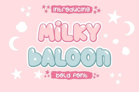 Milky Baloon: A Playful Display Font for Creative Projects