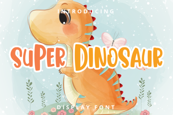 Super Dinosaur: The Display Font That Boosts Campaign Visibility